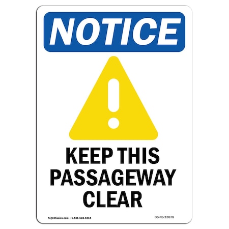 Signmission OSHA Sign, Keep This Passageway Clear With Symbol, 14in X 10in Rigid Plastic, 10" W, 14" L, Portrait OS-NS-P-1014-V-13878